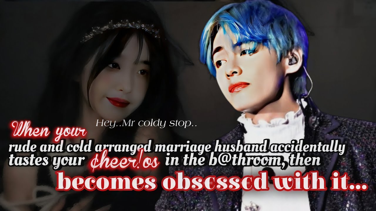 ||KTH||when your rude and cold arranged wed husband accident t@st£s  your ¢h£rr[!e$] in the --+++