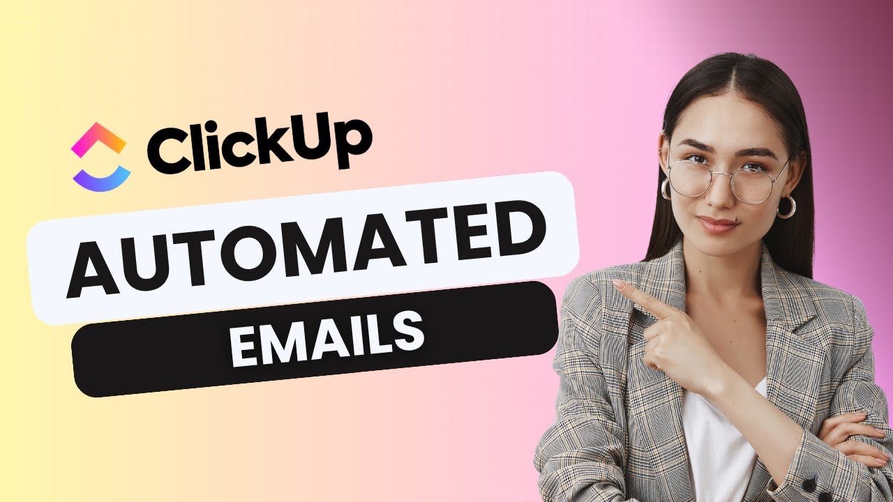 How To Send Automated Emails With ClickUp | Quick Guide 2025