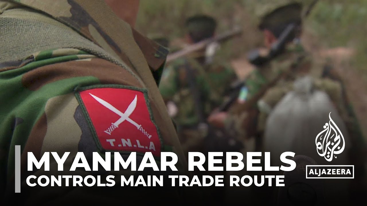 Myanmar rebels: Main trade route under control of armed group