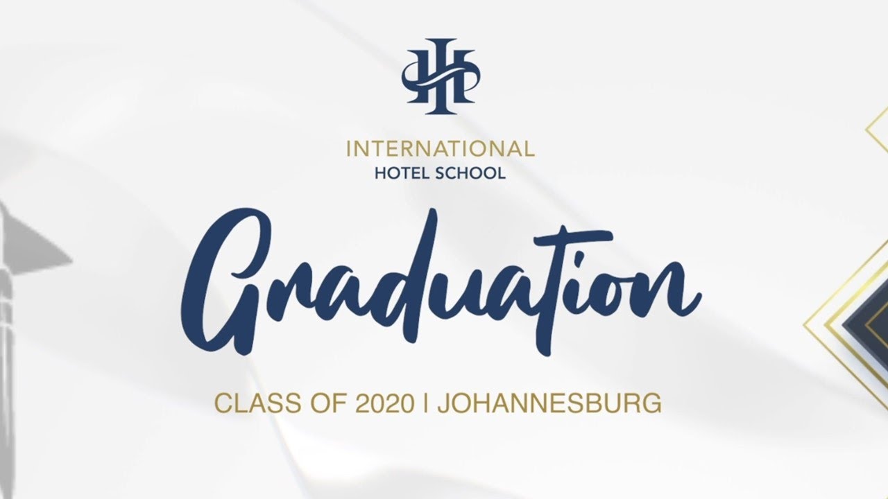 International Hotel School Johannesburg Virtual Graduation 2020