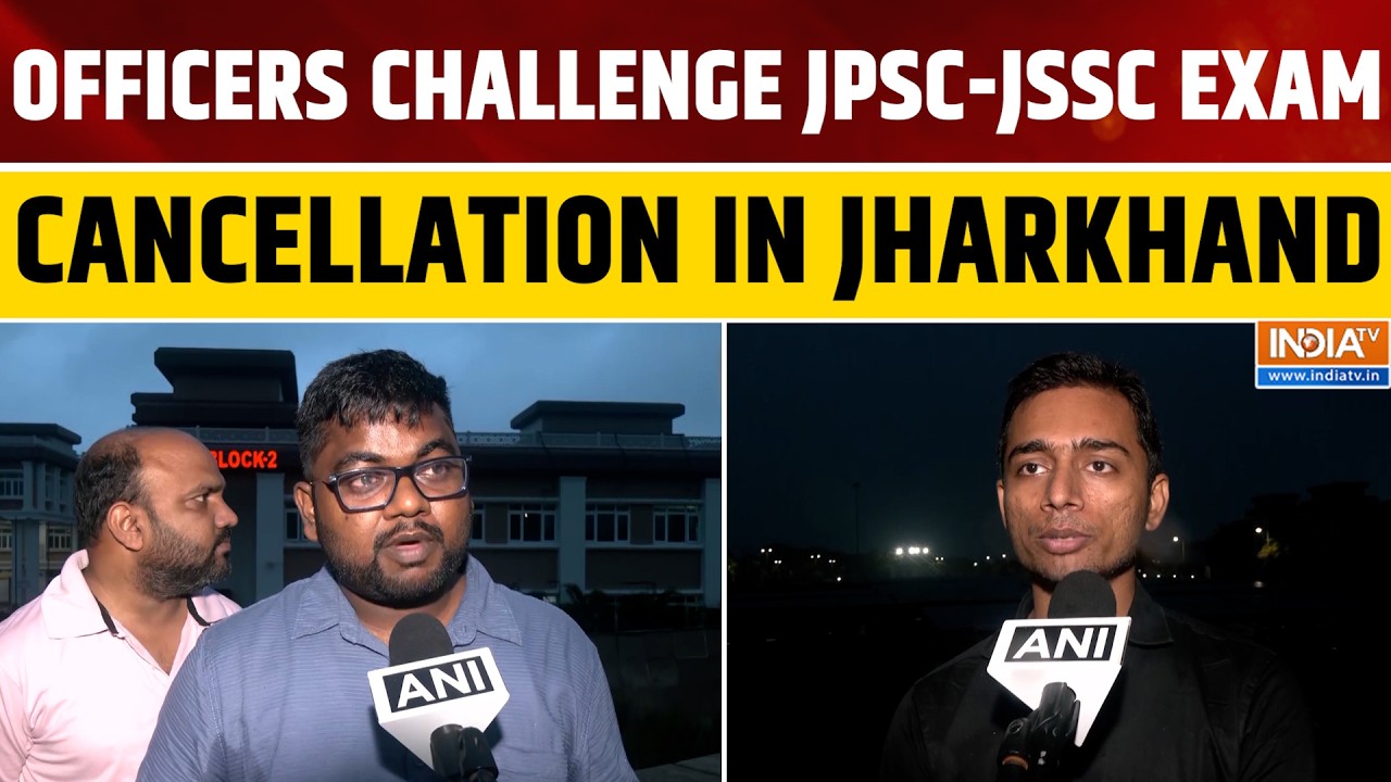 JPSC-JSSC Exam Cancellation Challenged in Court by Officers | Ranchi Protest