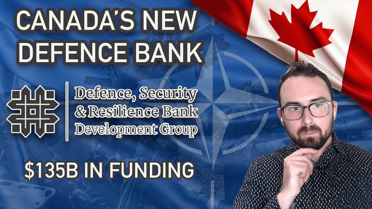 What Investors Need to Know About Canada's New $135B Defence Bank (DSRB)