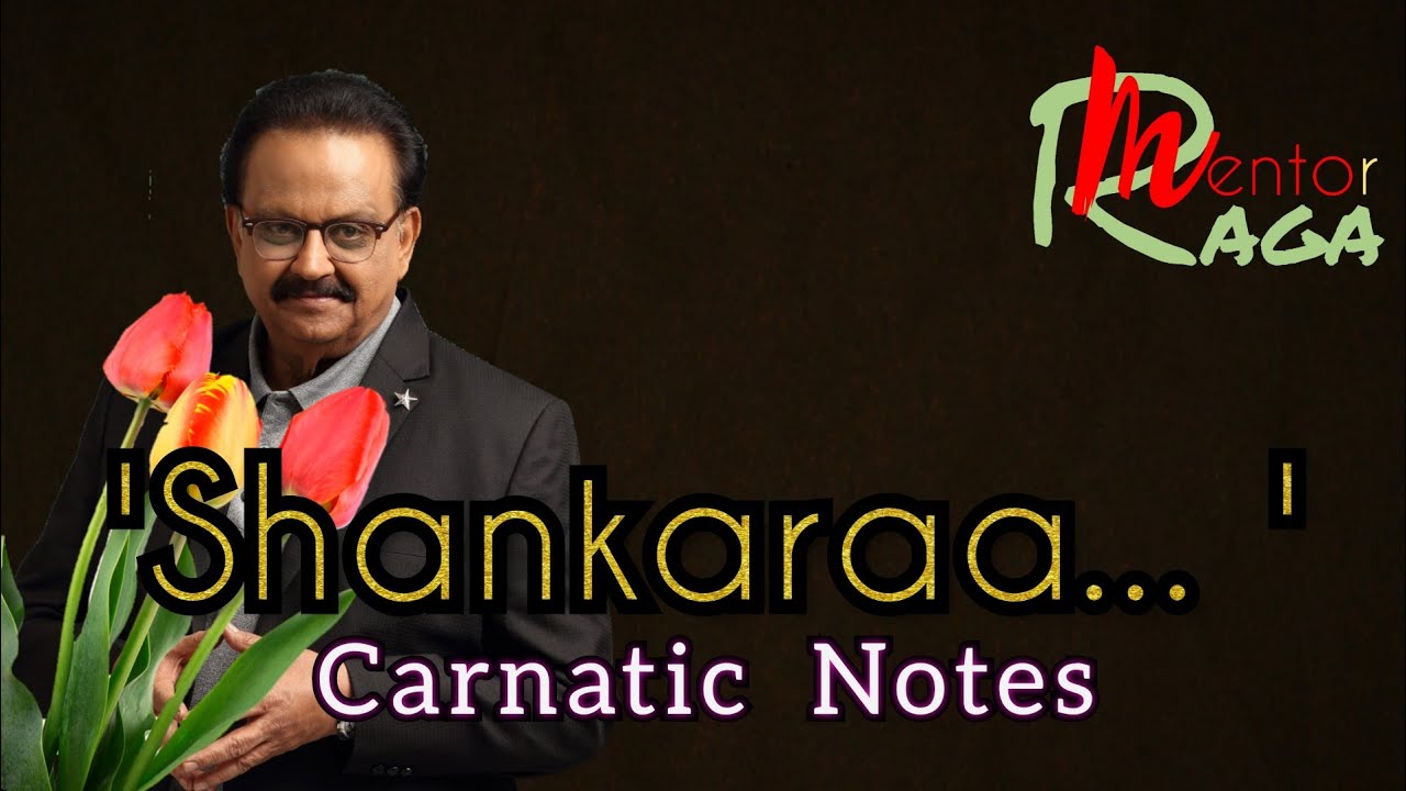 Shankaraa | SPB | Carnatic Notes | tutorial | Raga Mentor