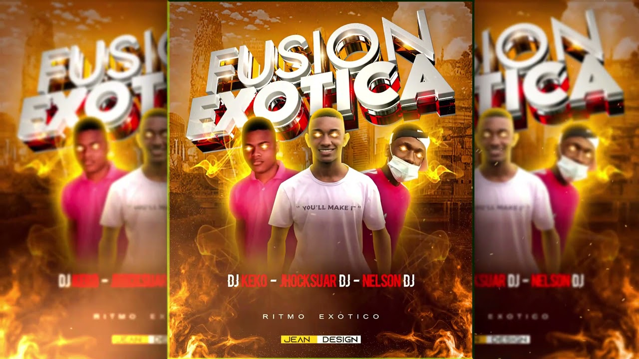Fusi&oacute;n Ex&oacute;tica 🔥 - Nelson Dj ❌ @djkeko23 ❌ Jhocksuar Dj