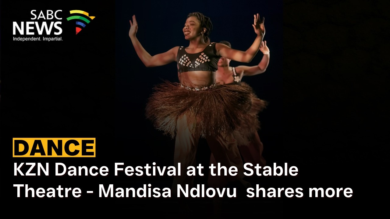 KZN Dance Festival at the Stable Theatre - Mandisa Ndlovu  shares more