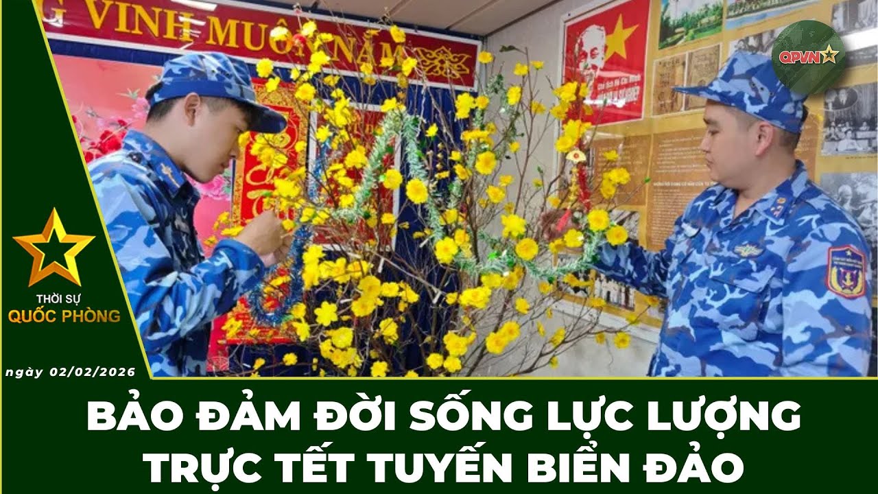 🔴 Trực Tiếp | Bản Tin Trưa 02/02: Quân Uỷ Trung Ương Bộ Quốc Phòng Tổ Chức Các Hoạt Động Tri Ân