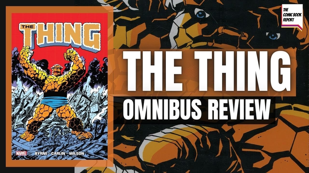 The Thing Omnibus Review | John Byrne | Mike Carlin