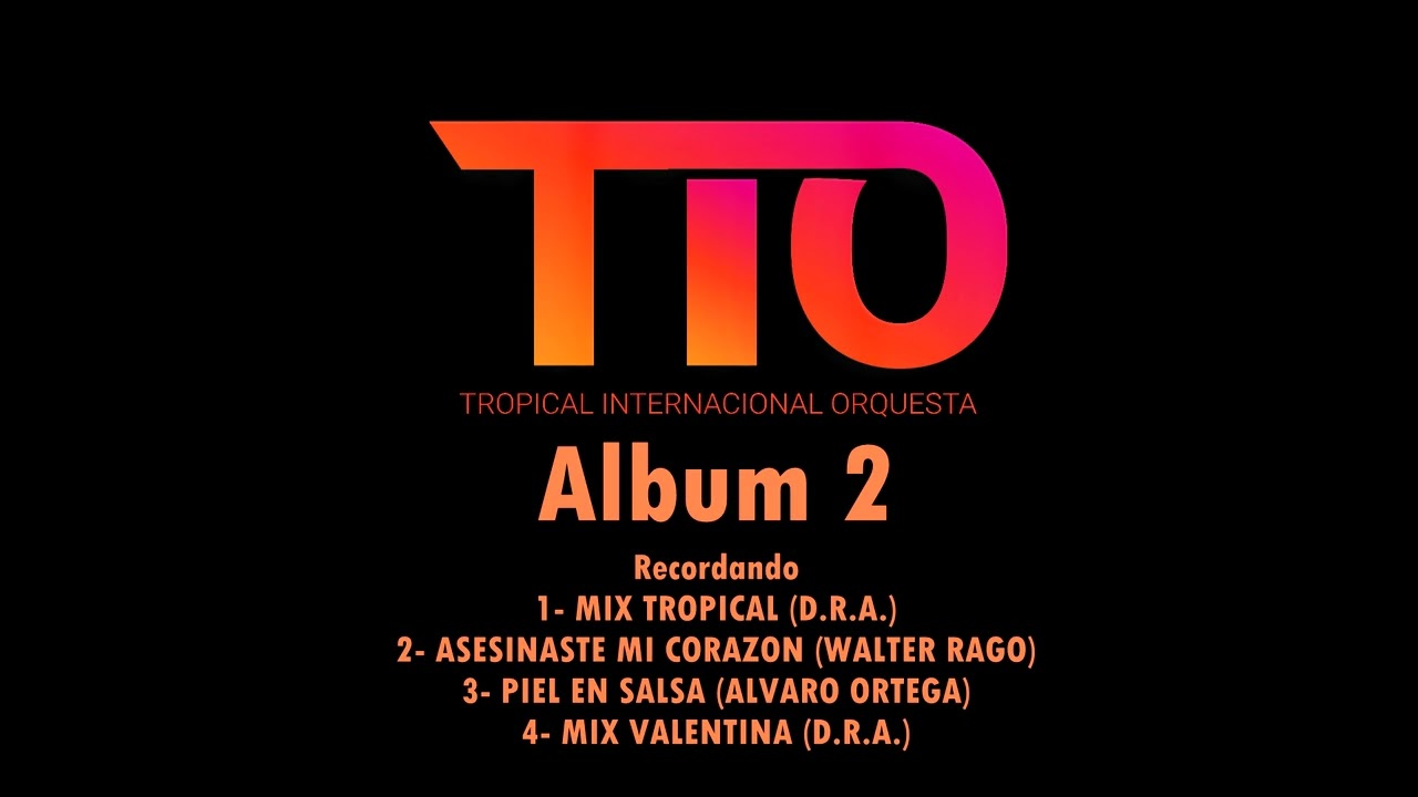 RECORDANDO - MIX TROPICAL (D.R.A.) - ASESINASTE MI CORAZON - PIEL EN SALSA - MIX VALENTINA (D.R.A.)