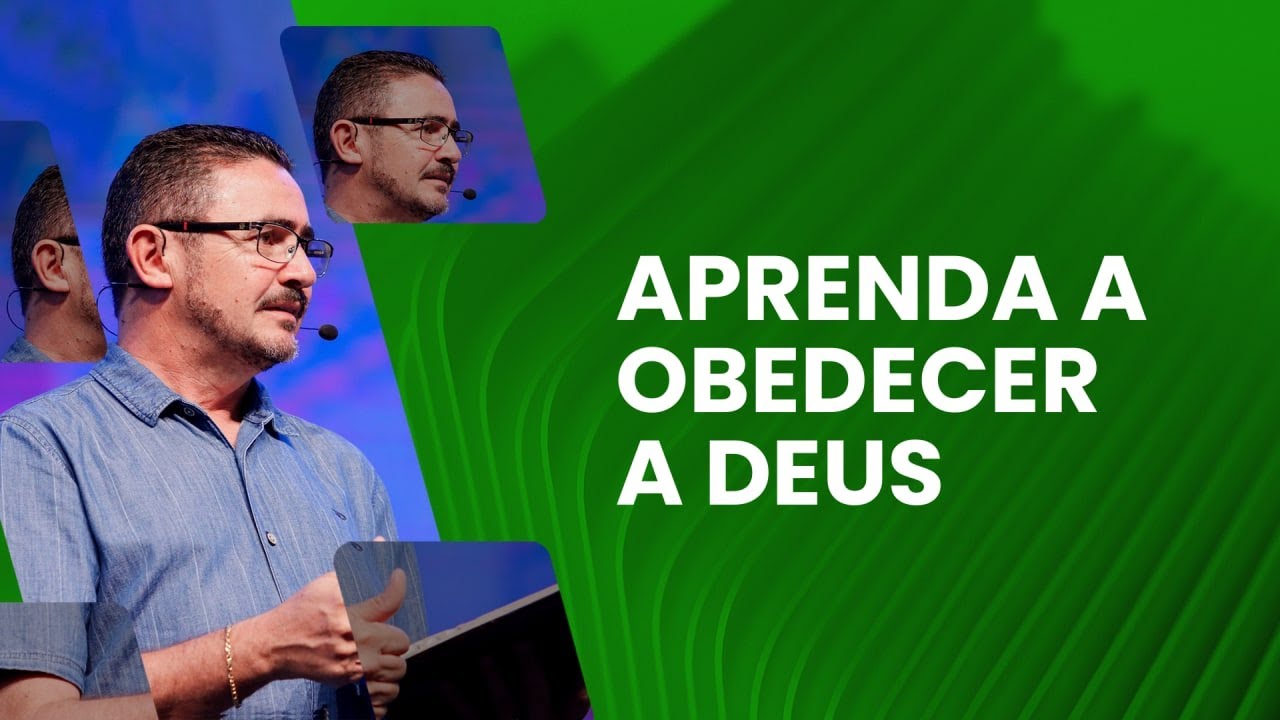 Aprenda a obedecer a Deus - João Roberto Albuquerque