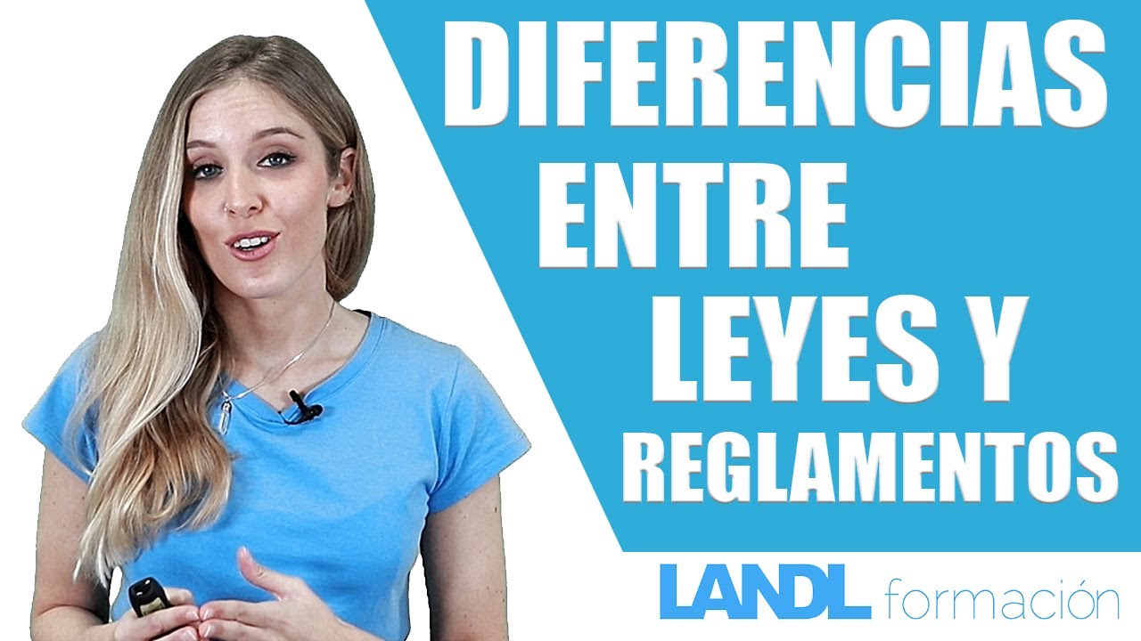 Diferencias entre Leyes y Reglamentos (encuentra más videos como éste en Opoélite)