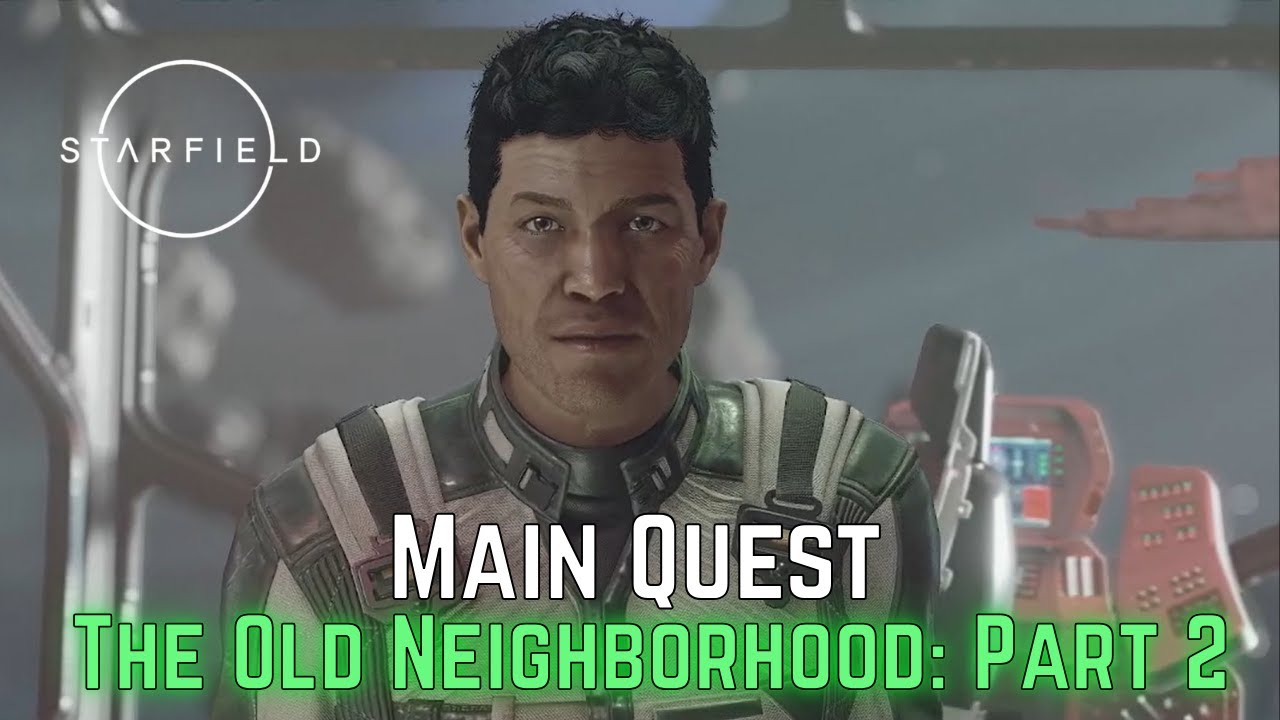 4) STARFIELD: The Old Neighborhood: Part 2 - Search & Rescue Mission of Martian Born Vanguard Moara.