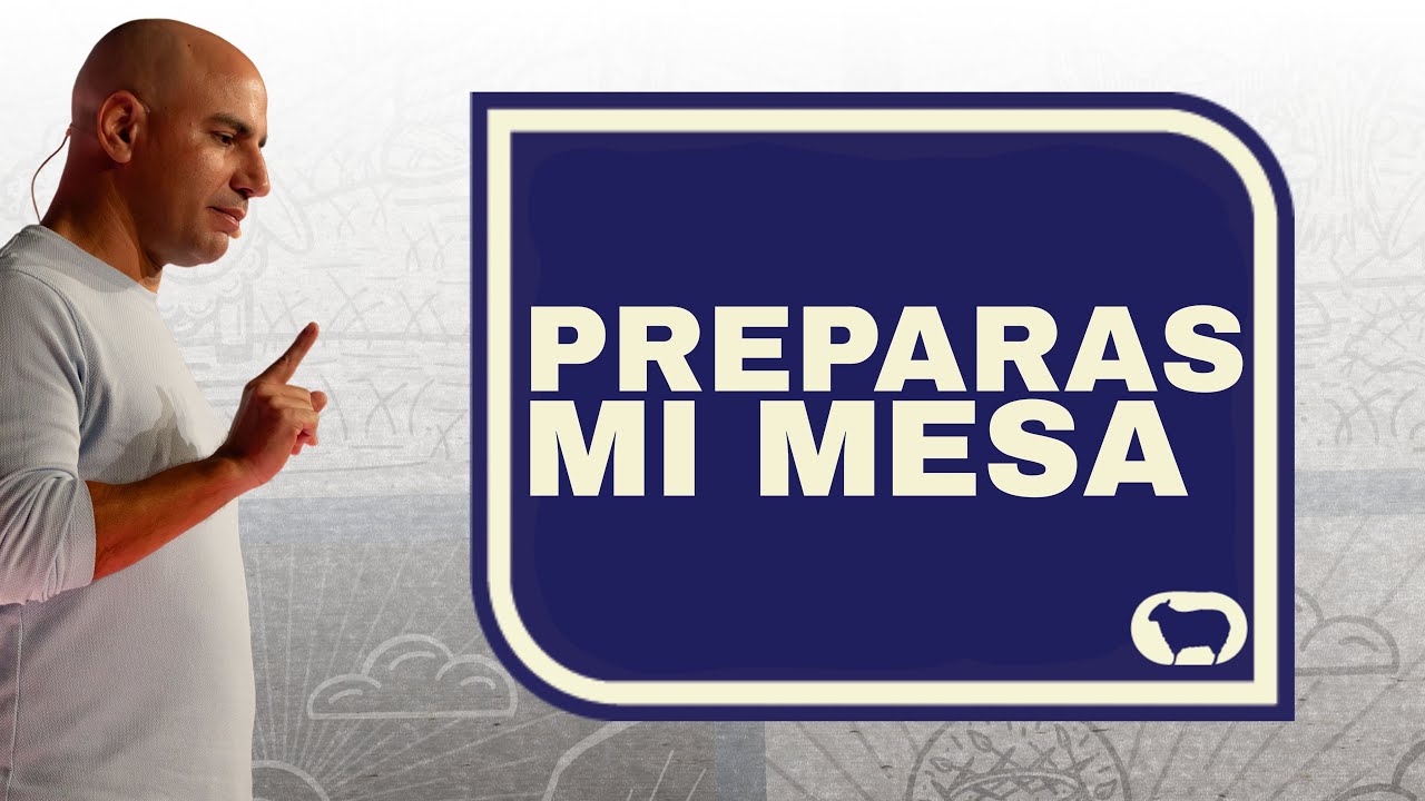 Preparas Mi Mesa (Dios llena tu vida)| Pr. Pedro Villegas| Pr&eacute;dicas Cristianas 2025