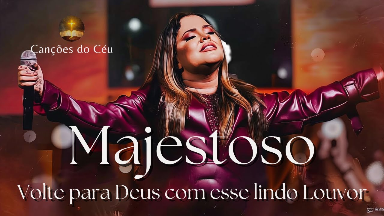 Sarah Farias - Majestoso | Louvor de Exaltação e Glória ao Nome de Jesus 🙏✨