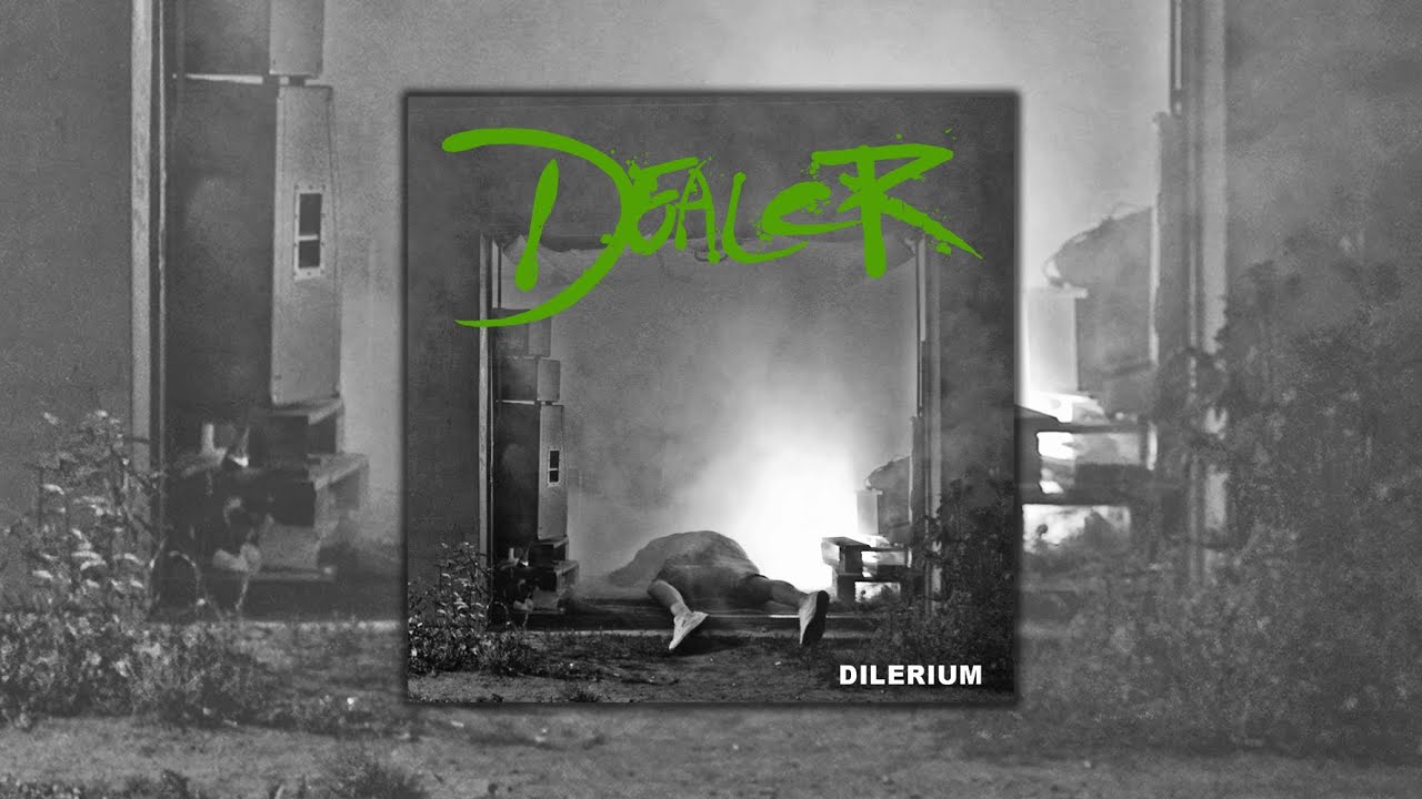 Dealer - Dilerium (FULL EP 2021)