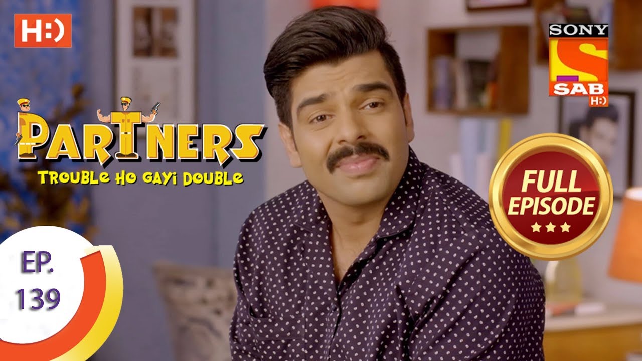 Partners Trouble Ho Gayi Double - Ep 139 - Full Episode - 8th June, 2018