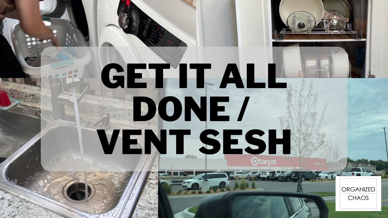 *NEW* GET IT ALL DONE / VENT SESSION / CLEANING / ORGANIZING / PLANNING