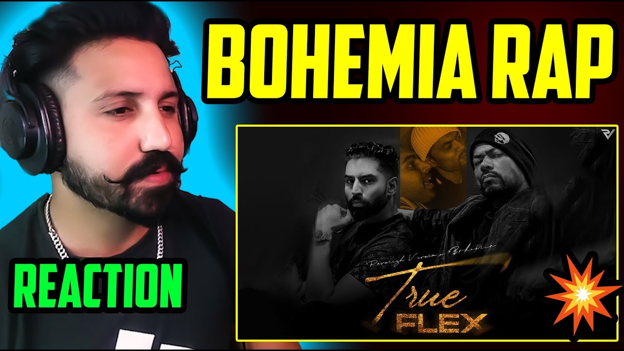 Parmish Verma ft. Bohemia - True Flex Reaction | (Official Music Video)