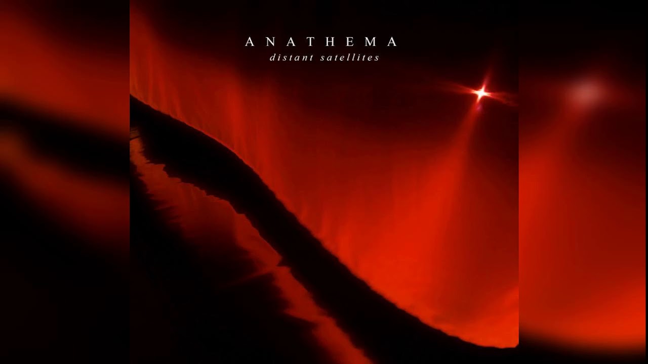 Anathema - Firelight + Distant Satellites (lyrics in description)