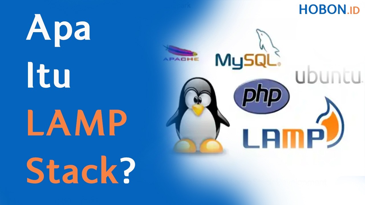 Apa Itu LAMP Stack?