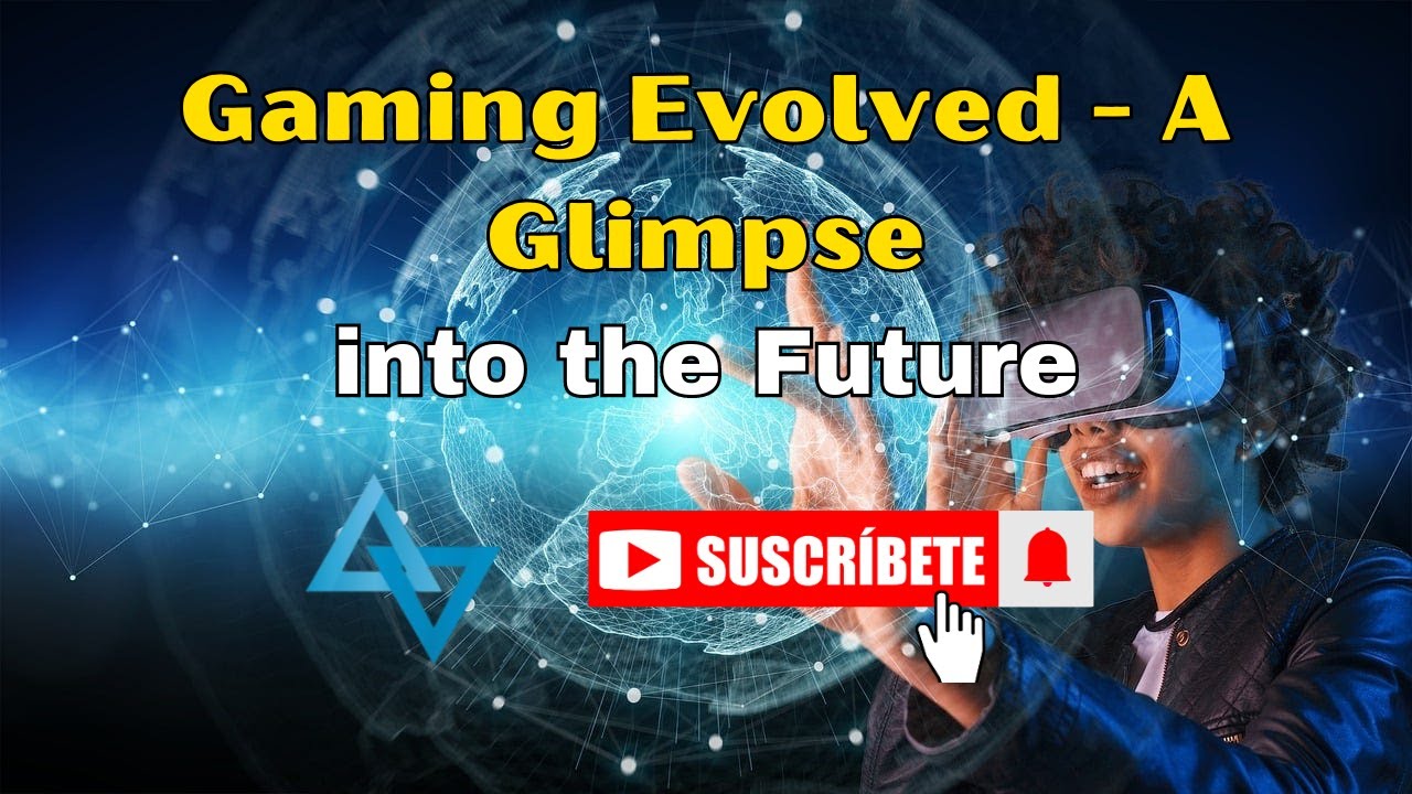 Gaming Evolved - A Glimpse into the Future