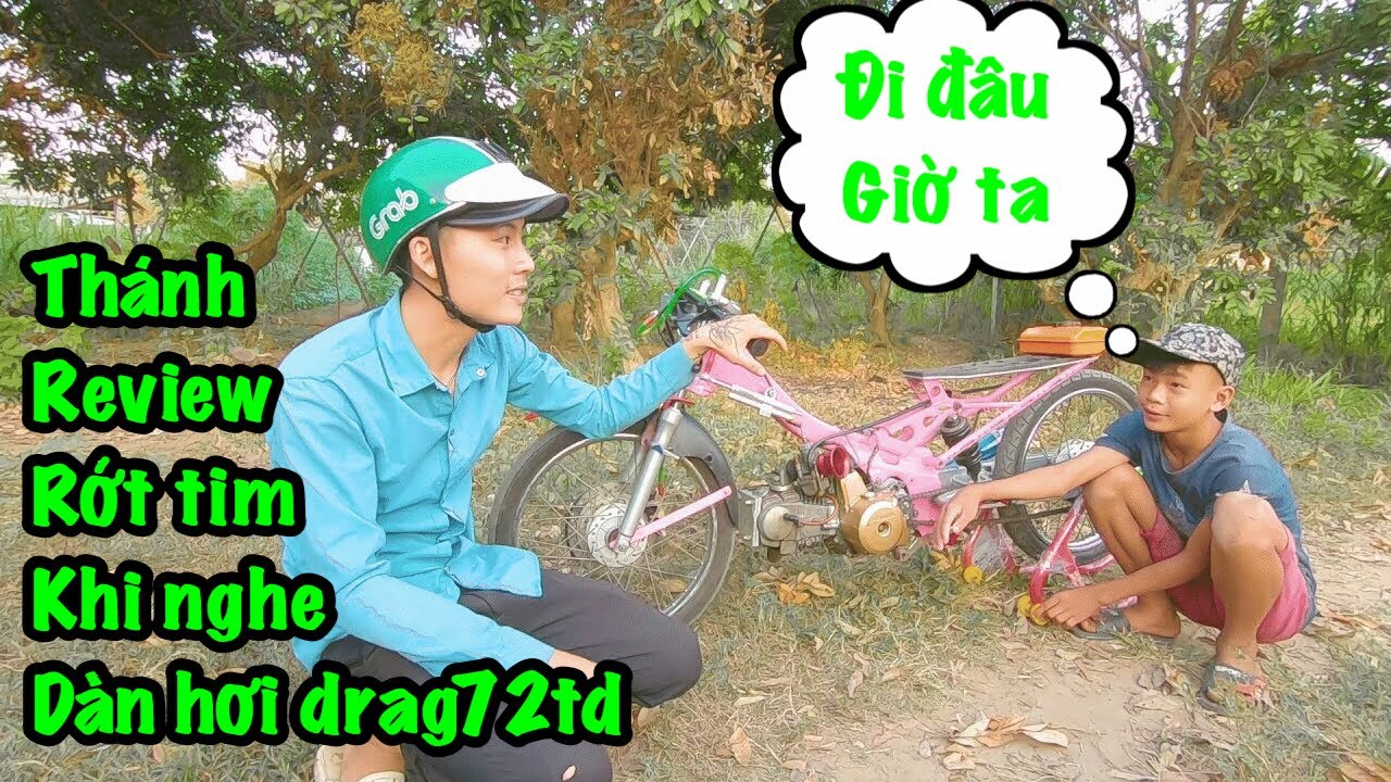 th&aacute;nh review gi&uacute;p t&uacute; fuho hồi sinh chiếc hồng nhang drag 72td để đi ph&aacute; l&agrave;ng ph&aacute; x&oacute;m