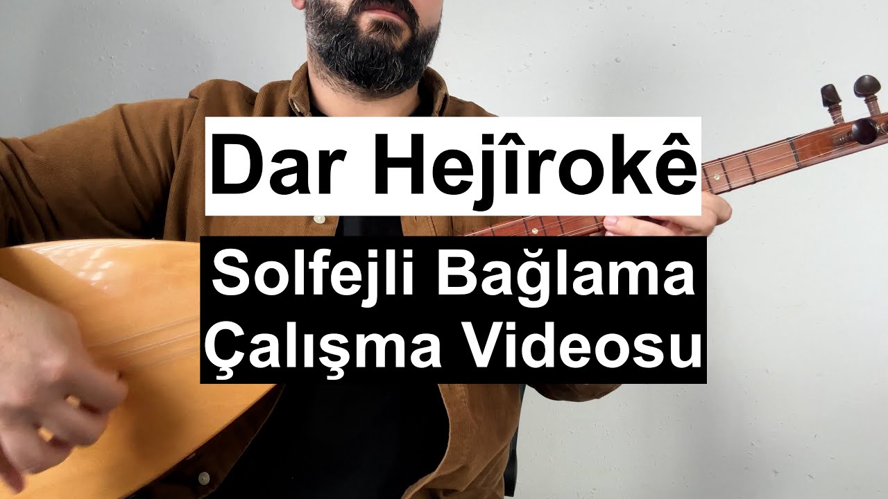Dar Hej&icirc;rok&ecirc; | Solfejli Bağlama &Ccedil;alışma Videosu | Başlangı&ccedil; Seviye | Nota | Solfej | DoReMi