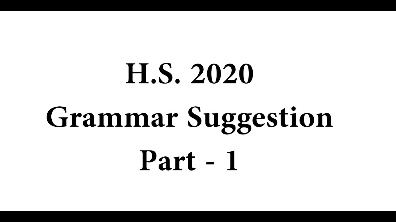 H.S. 2020 Textual Grammar Suggestion - Part 1