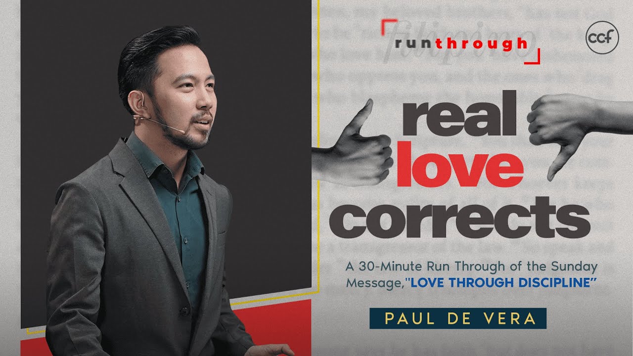 Real Love Corrects | Paul De Vera | Run Through
