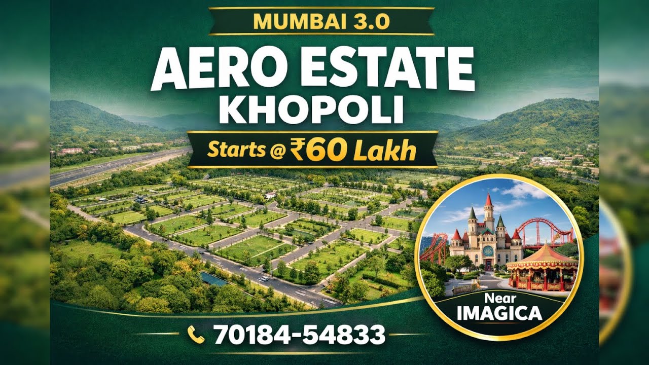 Aero Estate Khopoli | Mumbai 3.0 Plotted Development | Investment Starts @ ₹60 Lakh | Near Imagica
