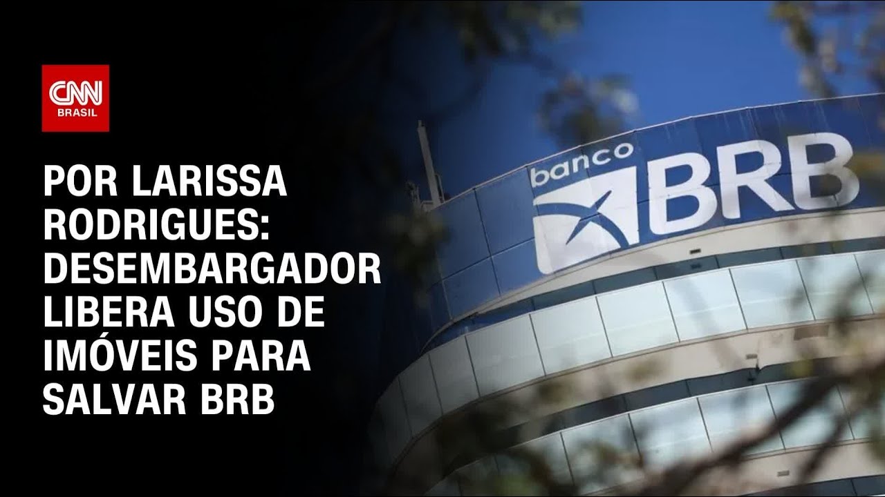 Desembargador derruba liminar e autoriza GDF a usar imóveis para salvar BRB | CNN PRIME TIME