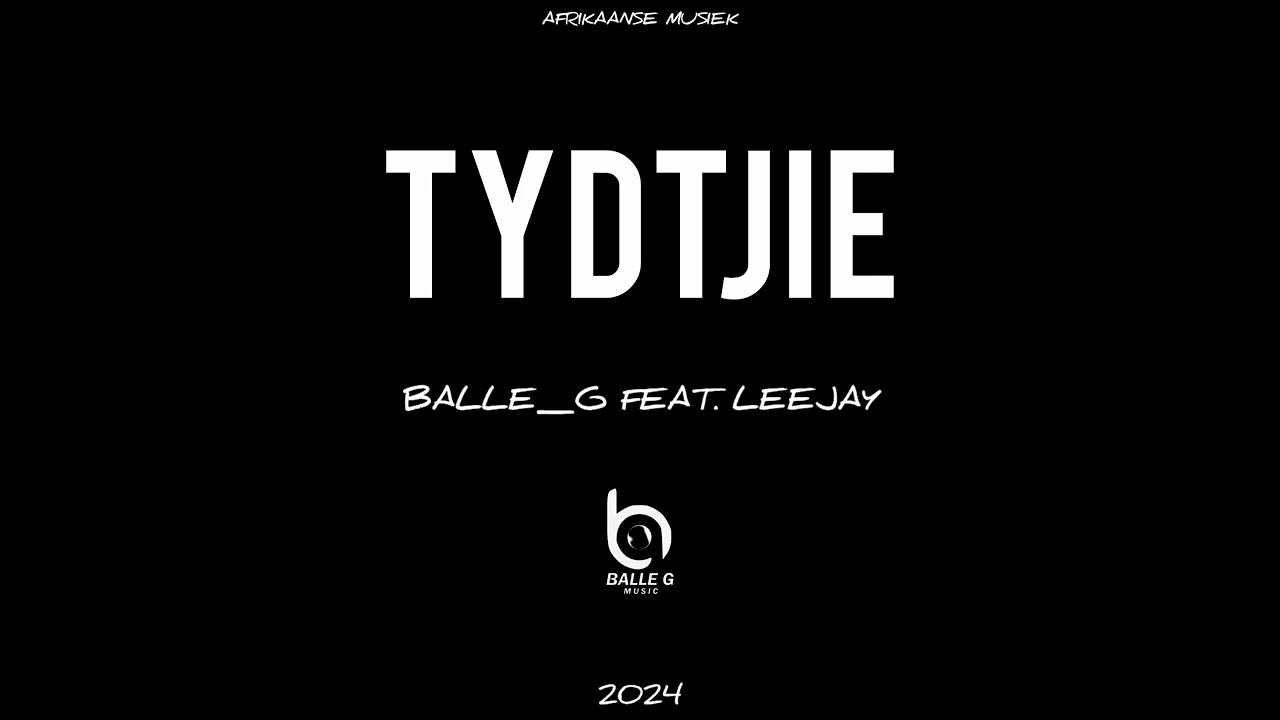 Tydtjie - Balle_G Feat Leejay