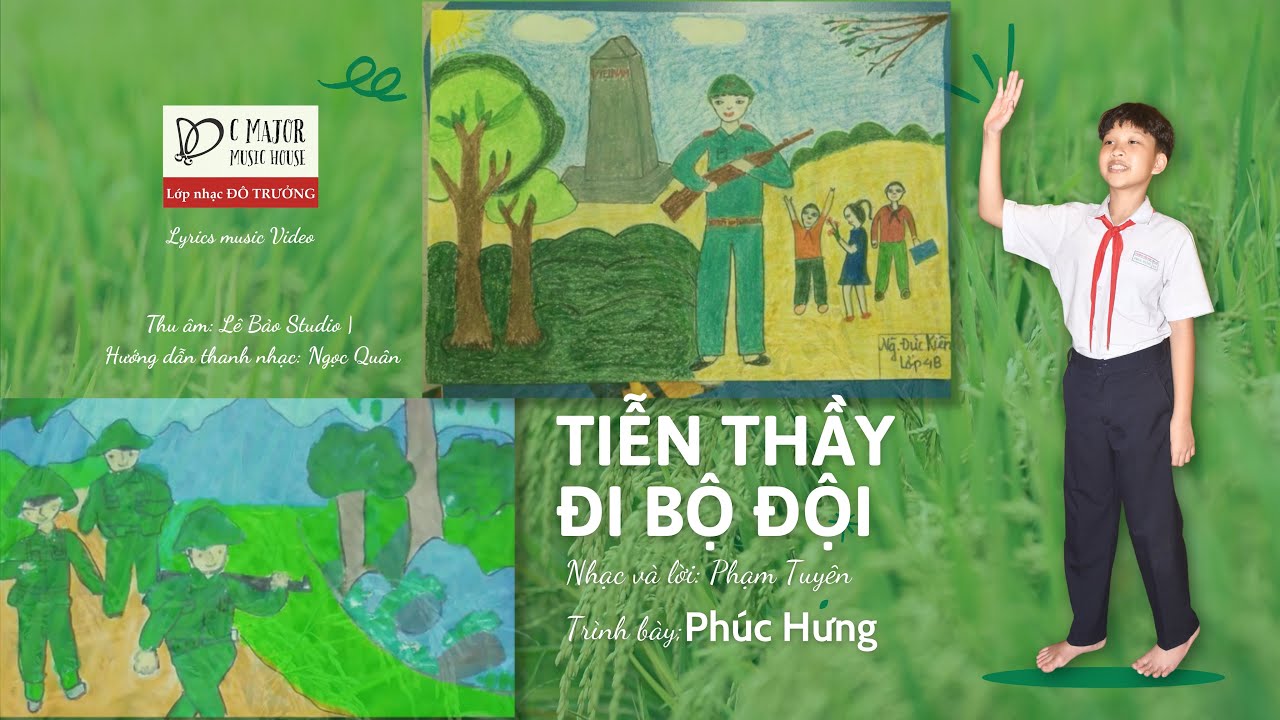 🎼TIỄN THẦY ĐI BỘ ĐỘI | PHÚC HƯNG(Phạm Tuyên) [Official Lyrics Music Video] Lớp nhạc Đô Trưởng