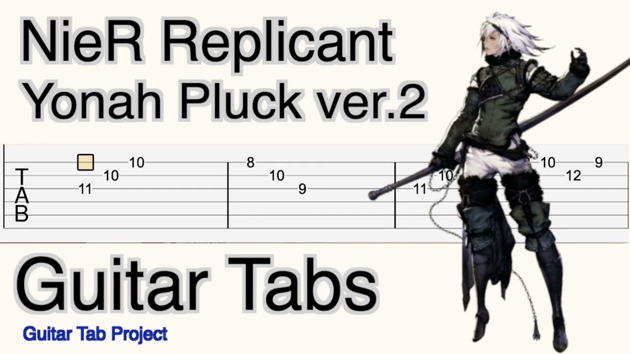 NieR Replicant Yonah Pluck Ver.2 Ashes of Dreams Guitar Tutorial Tabs