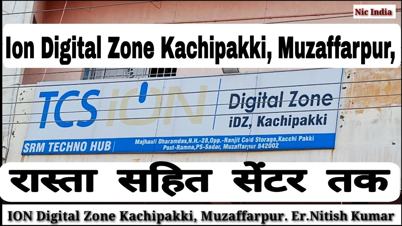 | Ion Digital Zone Kacchi PakkiMajhauli Cold Ranjit storage Kacchi Pakki,MUZAFFARPURBihar-842002 |