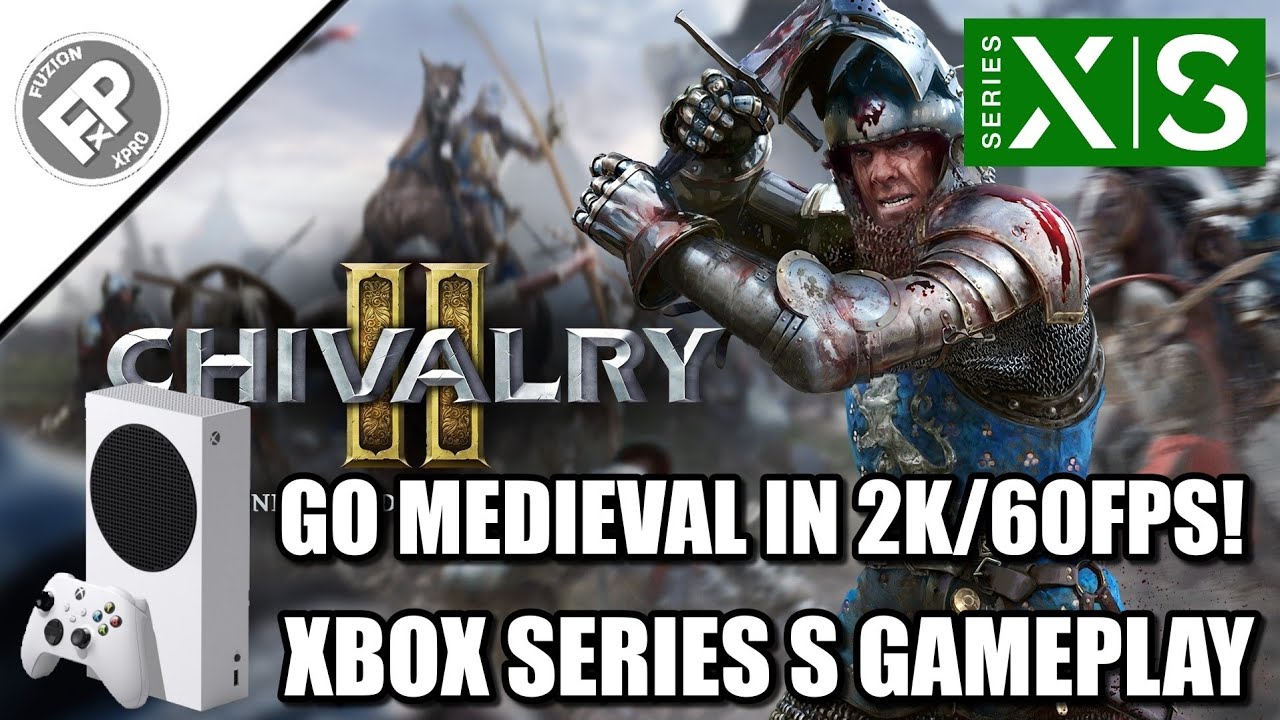 Chivalry 2 - Xbox Series S Gameplay