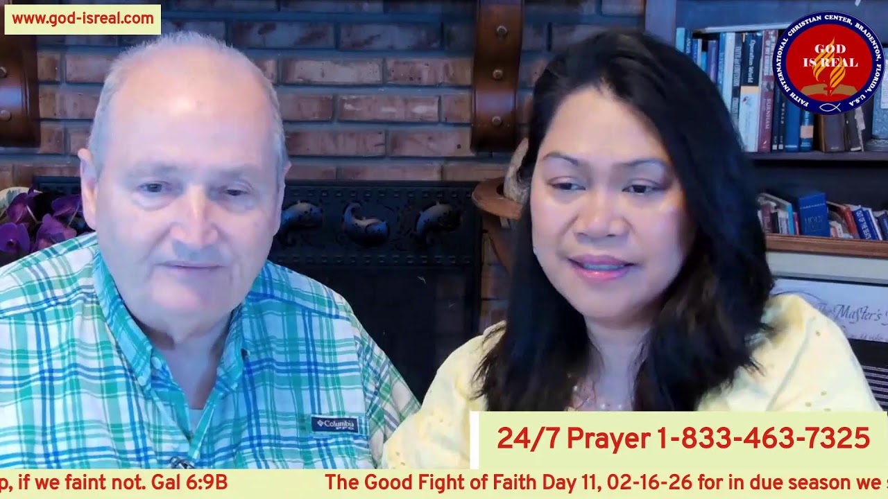 God Is Real 02-16-26 The Good Fight of Faith Day 11