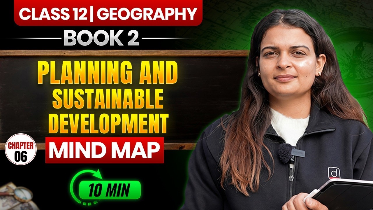 Class 12 Geography Chapter 6 | Planning and Sustainable Development | Full Chapter