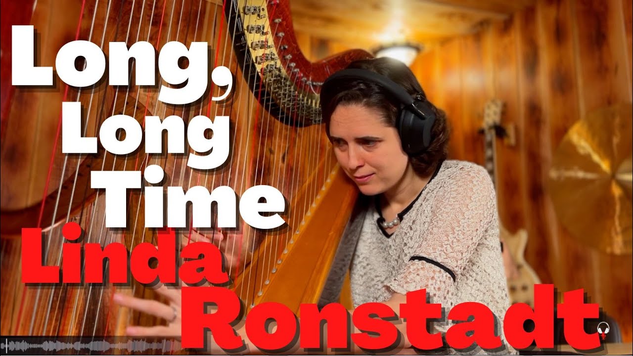Linda Ronstadt, Long, Long Time - A Classical Musician’s First Listen and Reaction
