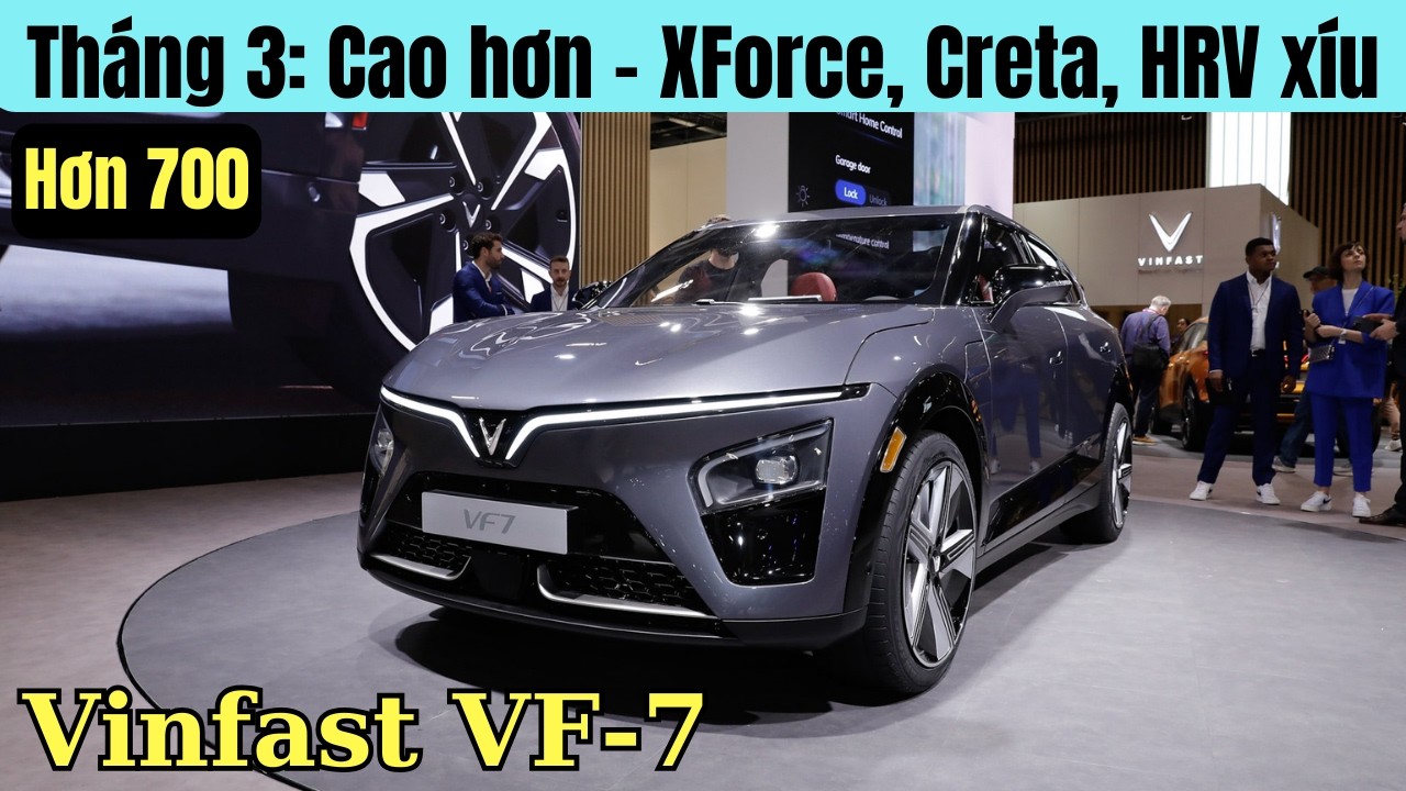 ✅Giá xe Vinfast VF7 lăn bánh Tháng 3 hơn 700 Triệu | Giá nhỉnh với XForce, Creta, HRV có 1 chút