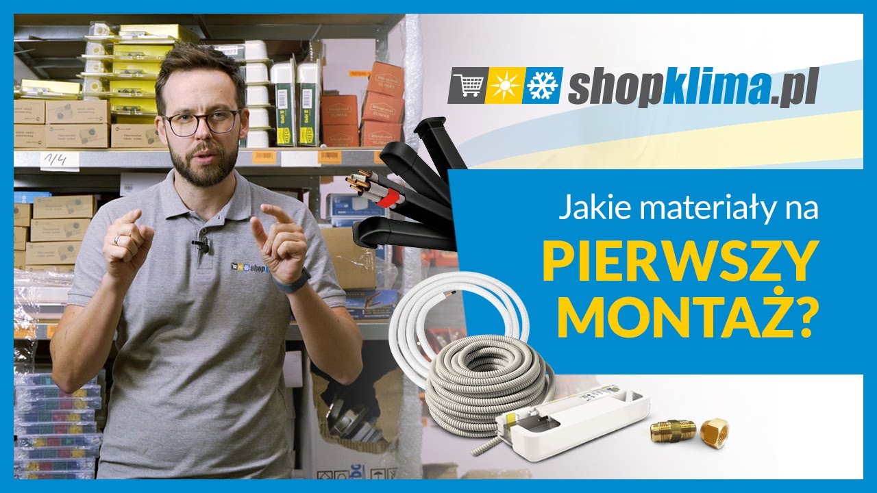 NIE ZAPOMNIJ O TYM... Jakie materiały potrzebujesz na pierwszy montaż klimatyzacji?