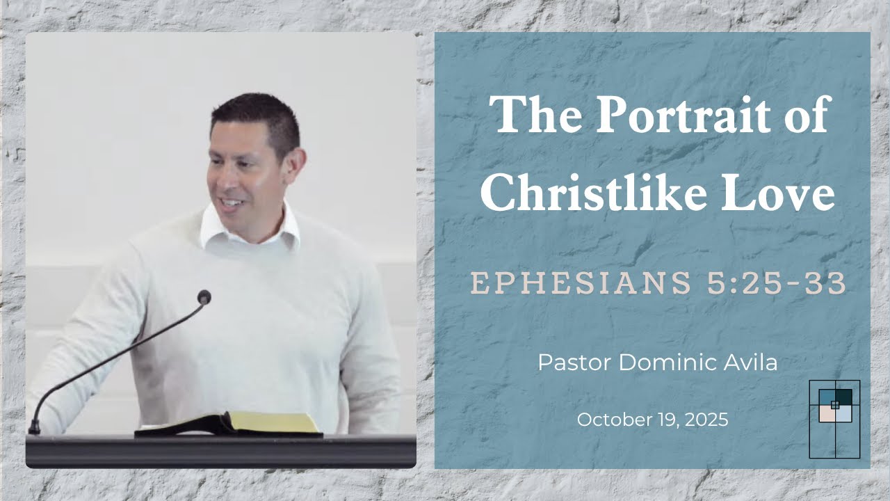 The Portrait of Christlike Love - Grace Church Monterey Bay