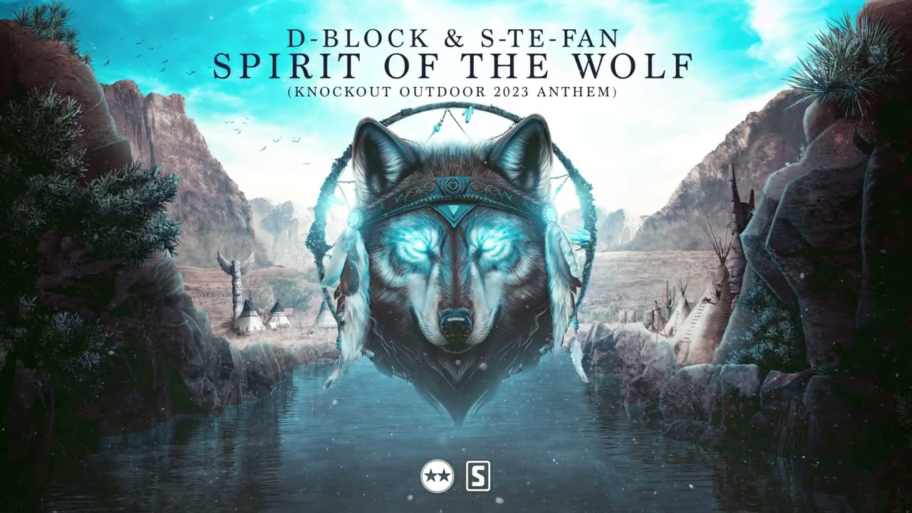 D-Block & S-te-Fan - Spirit Of The Wolf (Knockout Outdoor 2023 Anthem) | Hardstyle Video