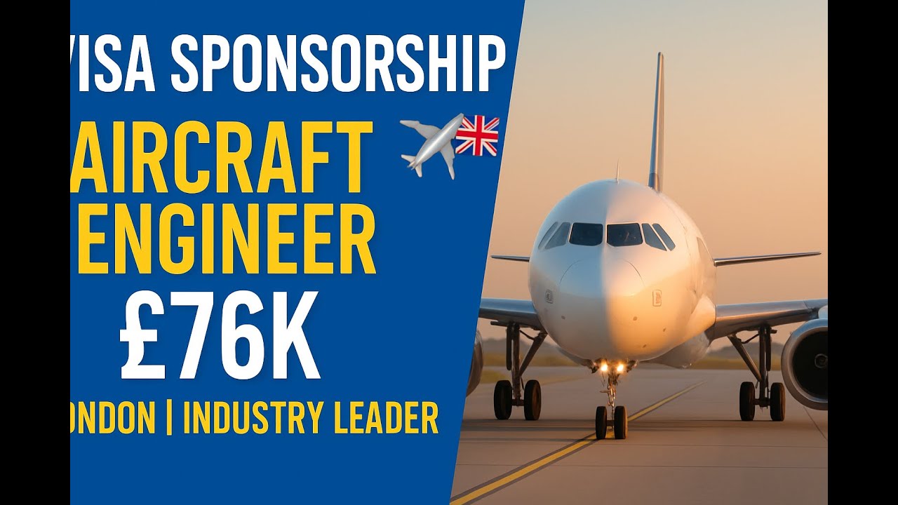 &pound;76K Aircraft Engineer Job in London 🇬🇧 | Visa Sponsorship Available!