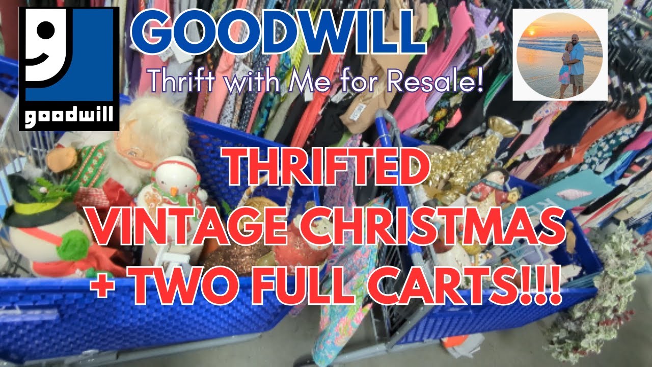 THRIFTED VINTAGE CHRISTMAS! TWO FULL CARTS! Goodwill Thrift with Me for Resale!