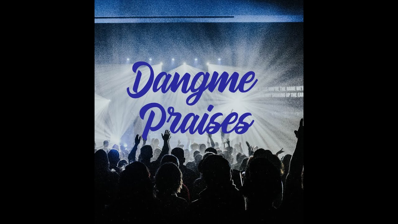 Dangme praises