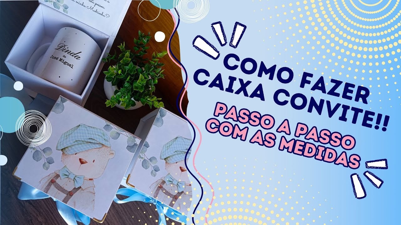 #17 COMO FAZER CAIXA CONVITE PARA CANECAS?! 