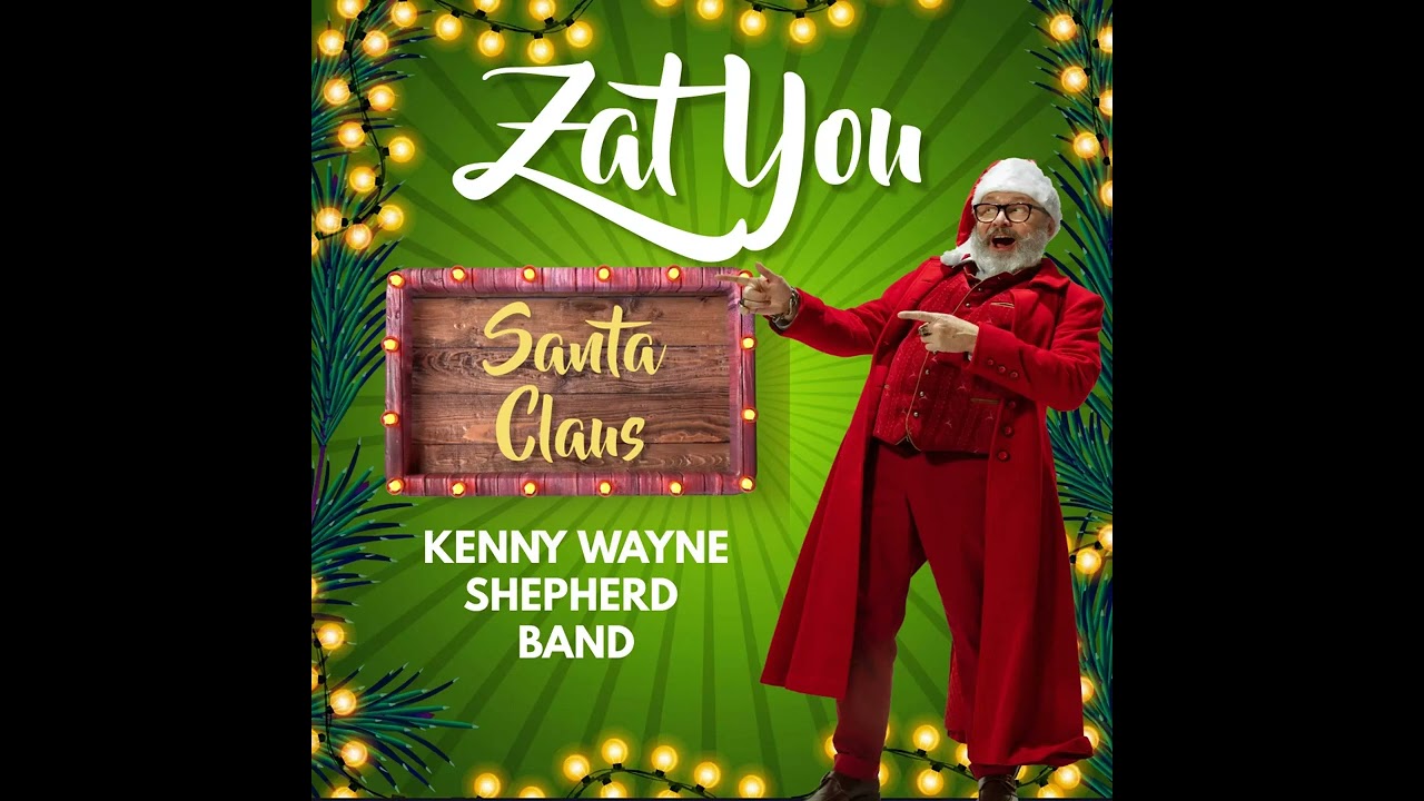 Zat You Santa Claus - Kenny Wayne Shepherd Band