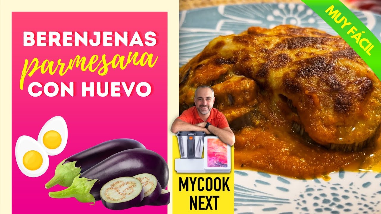 BERENJENAS PARMESANA con HUEVO en el ROBOT de COCINA MYCOOK NEXT