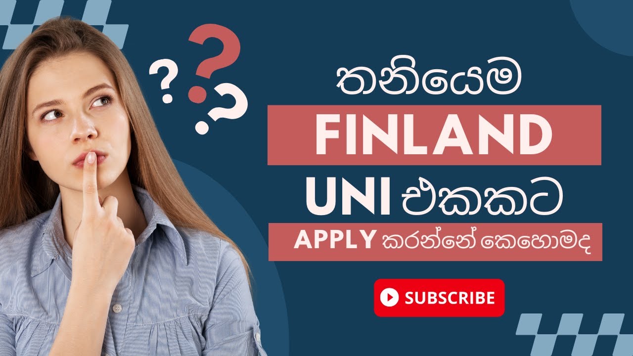01 Finland University එකකට තනියෙන් apply කරන්නේ කොහොමද
