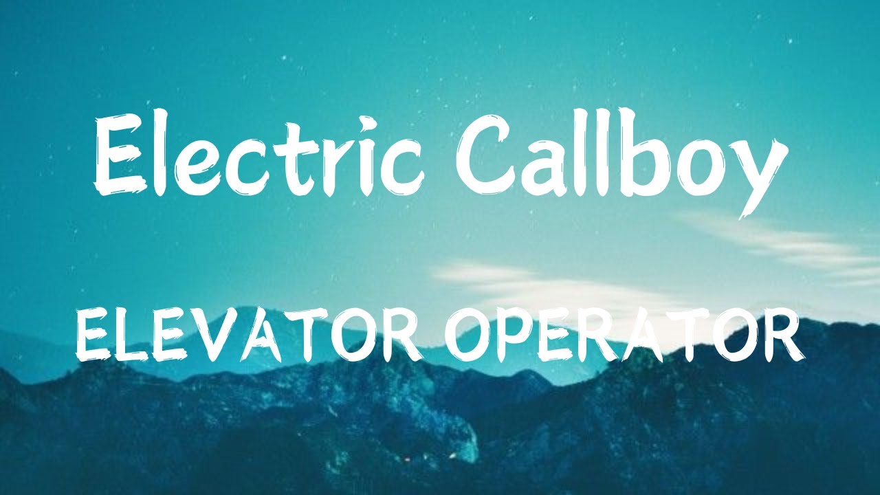 Electric Callboy - ELEVATOR OPERATOR - [Lyrics] 2025